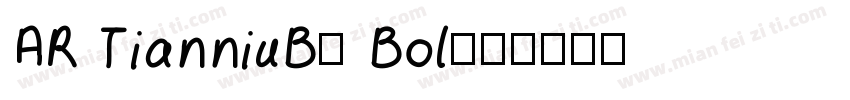 AR TianniuB5 Bol字体转换